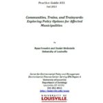 Practice Guide 33: Communities, Trains, and Trainyards: Exploring Policy Options for Affected Municipalities
