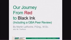 SP19-06 Our Journey from Red to Black Ink (Including a GBA Peer Review)